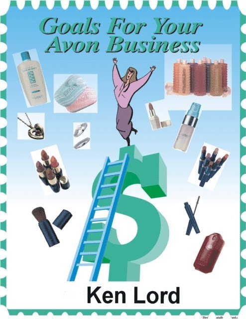 Ken Lord - Goals for your Avon Business, E-bok
