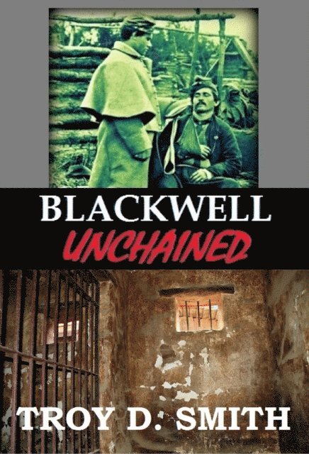 Troy D. Smith - Blackwell Unchained, E-bok