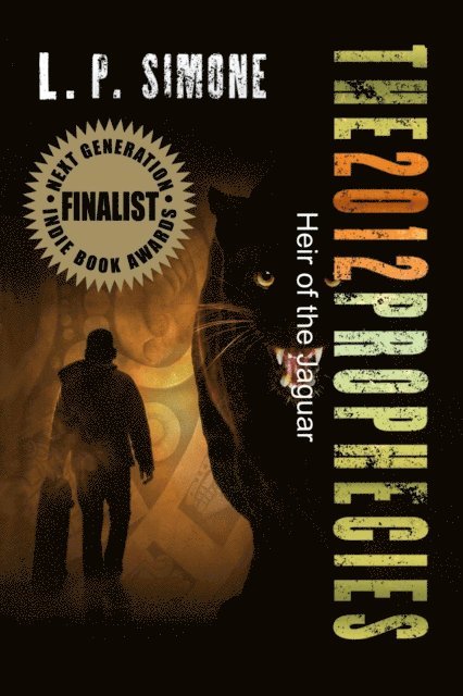 L P Simone - 2012 Prophecies: Heir of the Jaguar, E-bok