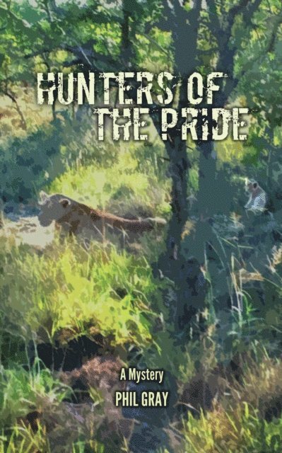 Phil Gray - Hunters Of The Pride, E-bok
