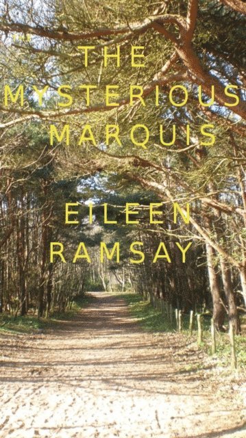 Eileen Ramsay - Mysterious Marquis, E-bok