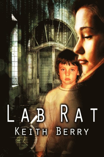 Keith Berry - Lab Rat 2020: Mind = Machine, E-bok