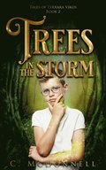 Trees In The Storm: Tales of Terrara Vikos #2
