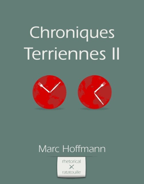 Marc Hoffmann - Chroniques Terriennes (Volume II), E-bok