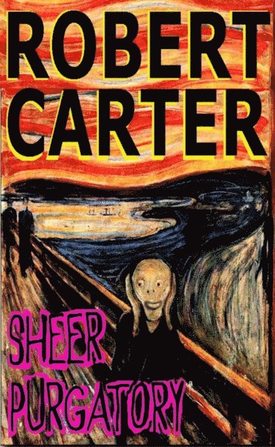 Robert Carter - Sheer Purgatory, E-bok