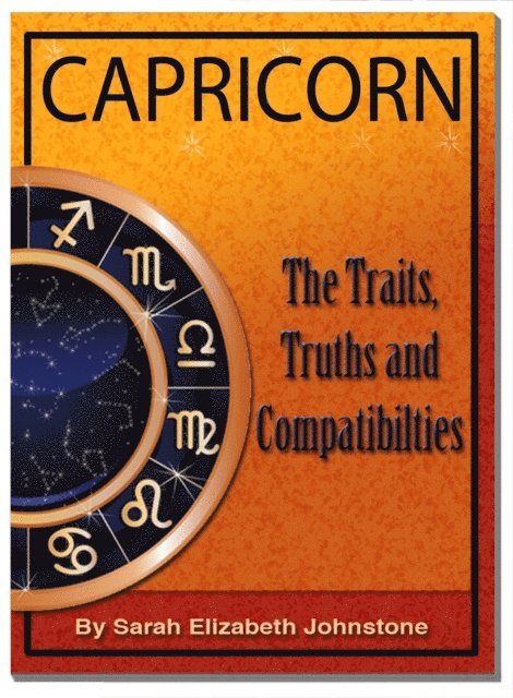 Sarah Johnstone - Capricorn - Capricorn Star Sign Traits, Truths and Love Compatibility, E-bok. Tillgänglighet: Lägg i varukorg