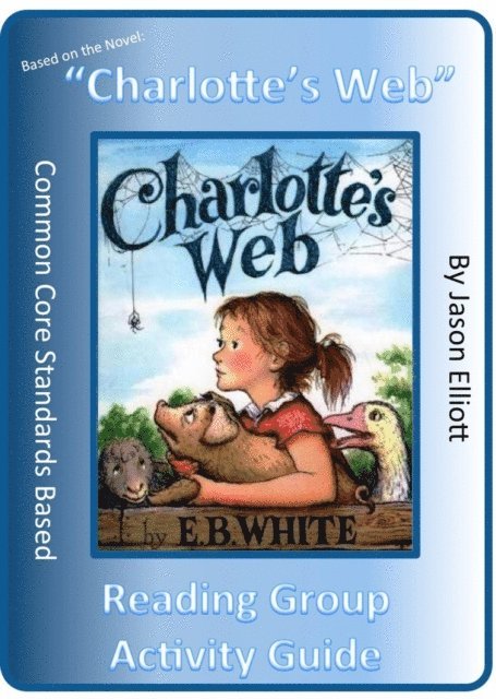 Jason Elliott - Charlotte's Web Reading Group Activity Guide, E-bok. Tillgänglighet: Lägg i varukorg