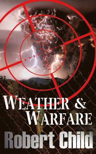 Robert Child - Weather and Warfare, E-bok