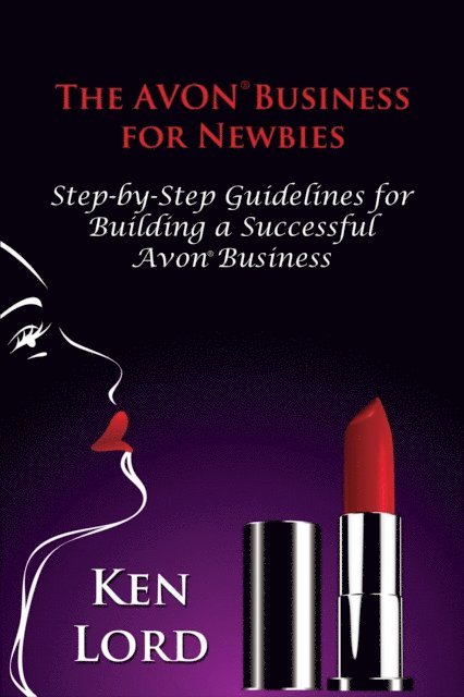 Ken Lord - Avon Business for Newbies, E-bok