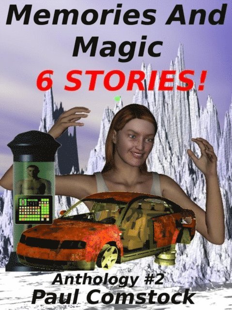Paul Comstock - Memories and Magic, Anthology #2, E-bok