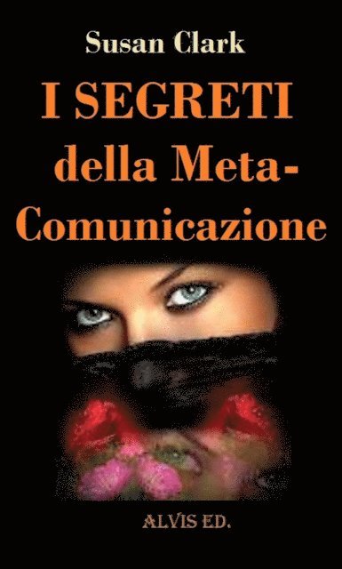 Susan Clark - I Segreti della Meta-Comunicazione, E-bok