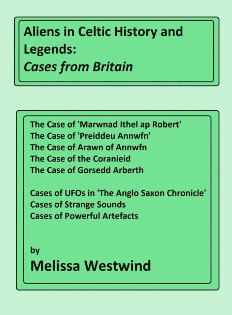 Aliens in Celtic History and Legends: Cases from Britain