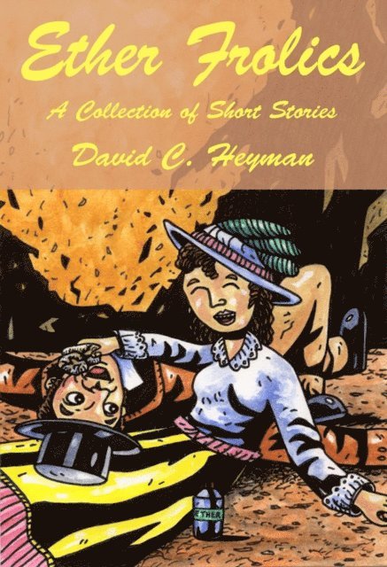 David Heyman - Ether Frolics, A Collection of Short Stories, E-bok. Tillgänglighet: Lägg i varukorg