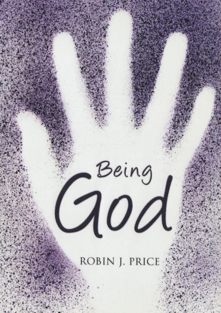Robin Price - Being God, E-bok