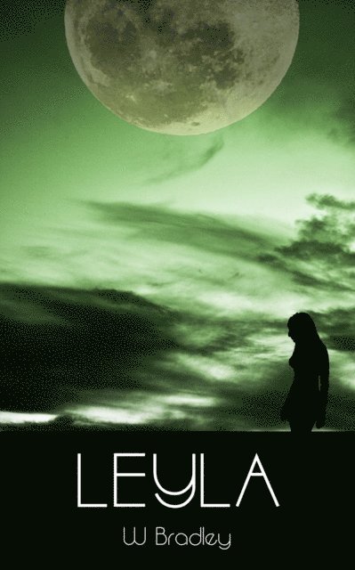 W Bradley - Leyla (Origins Part 2), E-bok