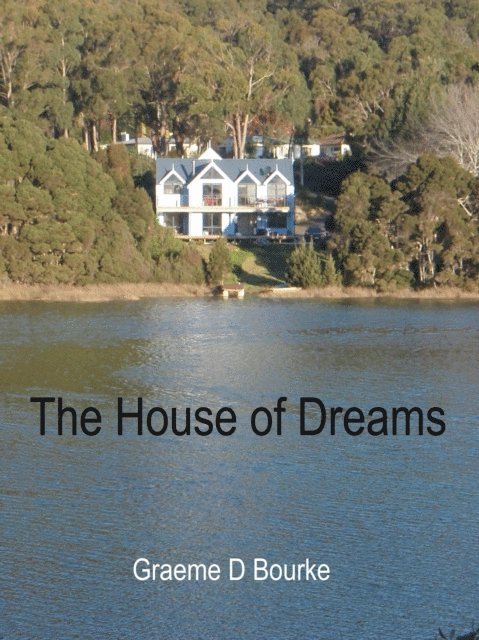 Graeme Bourke - House of Dreams, E-bok