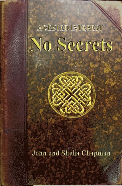 Shelia Chapman, John Chapman - No Secrets: A Vested Interest 3, E-bok