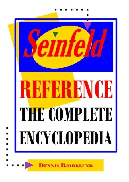 SPS (Sitcom Preservation Society) - Seinfeld Reference: The Complete Encyclopedia with Biographies, Character Profiles & Episode Summaries, E-bok. Tillgänglighet: Lägg i varukorg