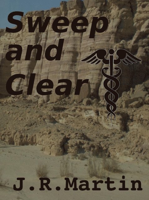 J.R. Martin - Sweep and Clear, E-bok