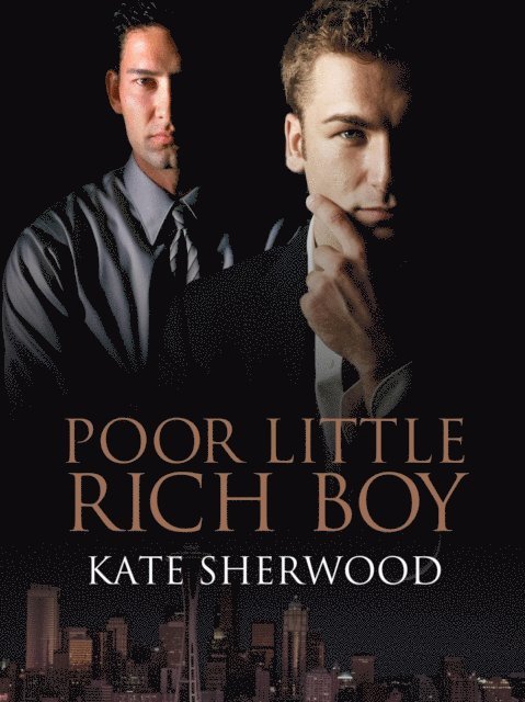 Kate Sherwood - Poor Little Rich Boy, E-bok