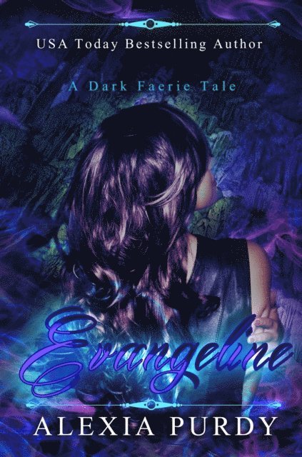 Alexia Purdy - Evangeline (A Dark Faerie Tale Series Companion Book 2), E-bok. Tillgänglighet: Lägg i varukorg