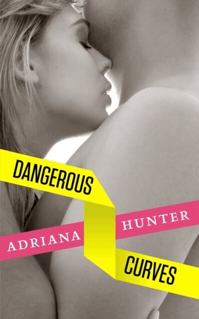 Adriana Hunter - Dangerous Curves, E-bok