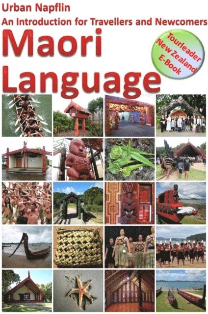 Urban Napflin - Maori Language - An Introduction for Travellers and Newcomers, E-bok. Tillgänglighet: Lägg i varukorg