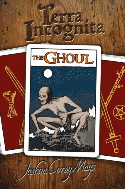 J Mays - Terra Incognita 0: The Ghoul, E-bok