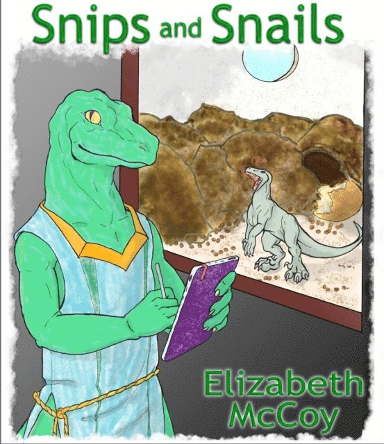 Elizabeth McCoy - Snips and Snails, E-bok. Tillgänglighet: Lägg i varukorg