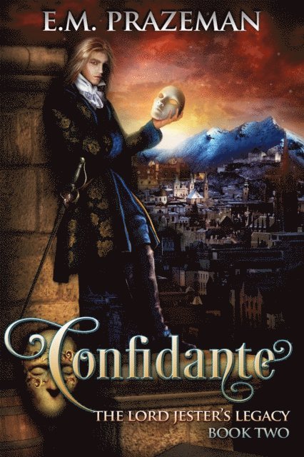 E.M. Prazeman - Confidante, E-bok