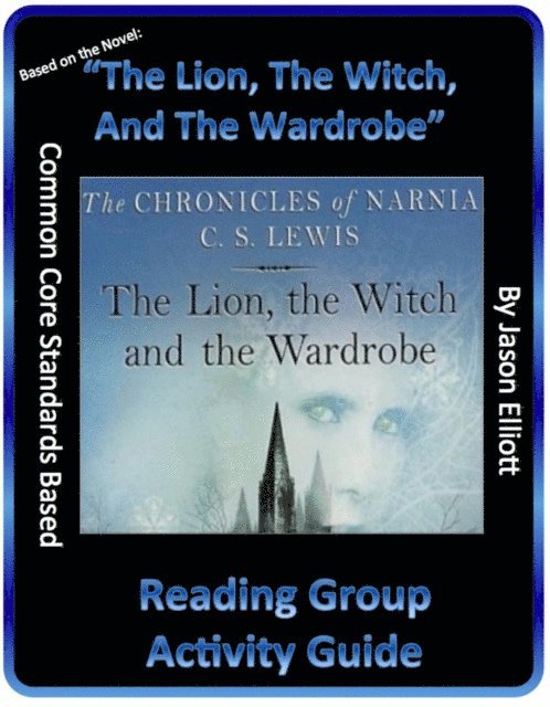 Jason Elliott - Lion, The Witch, And The Wardrobe Reading Group Activity Guide, E-bok. Tillgänglighet: Lägg i varukorg