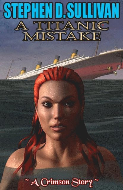Stephen D. Sullivan - Titanic Mistake, E-bok