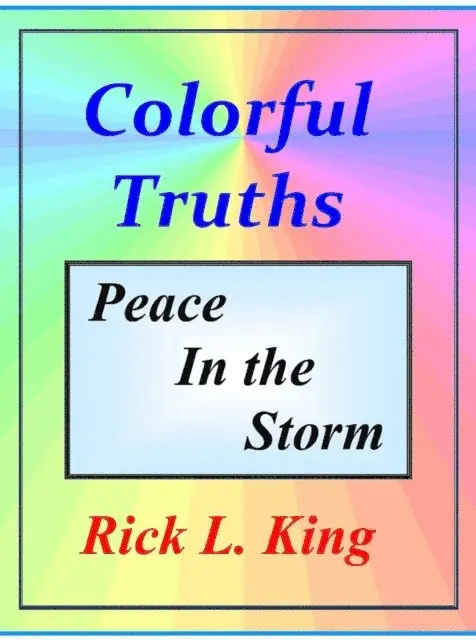 Rick King - Colorful Truths - Peace in the Storm, E-bok. Tillgänglighet: Lägg i varukorg