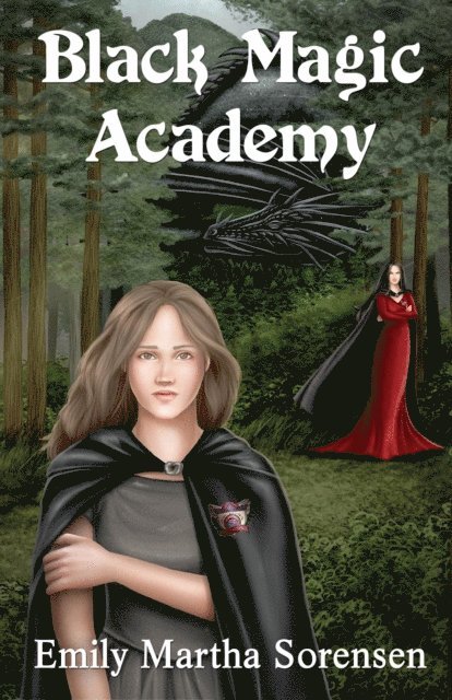 Emily Martha Sorensen - Black Magic Academy, E-bok
