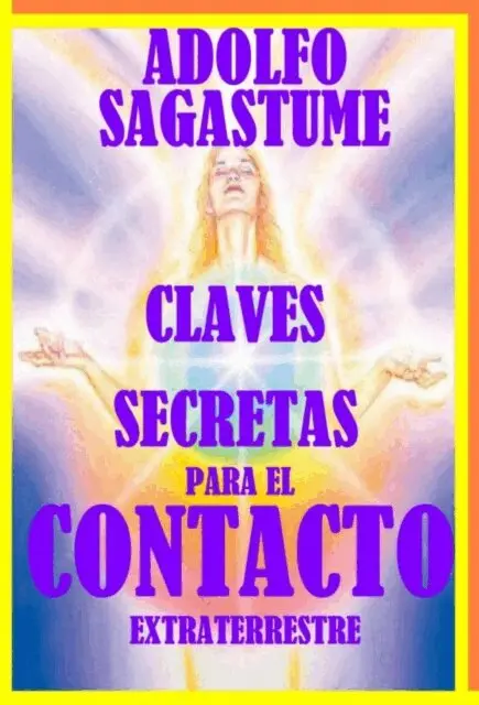 Claves Secretas para el Contacto Extraterrestre