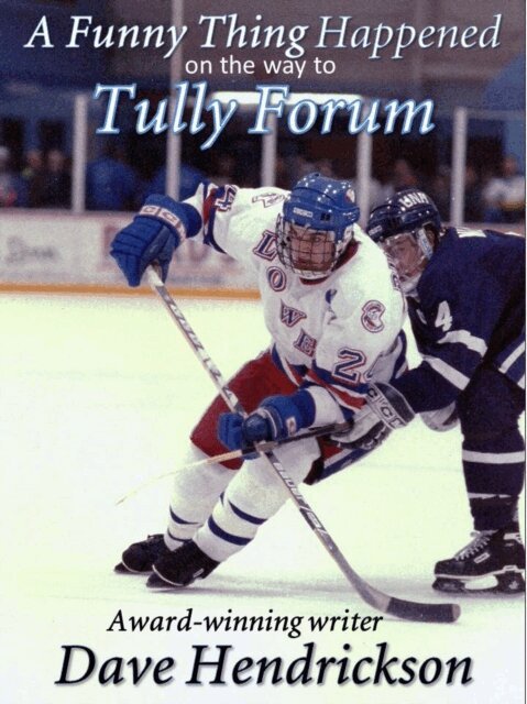 David H. Hendrickson - Funny Thing Happened on the Way to Tully Forum, E-bok