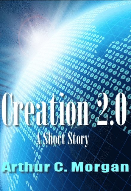 Jack Cavanaugh - Creation 2.0, E-bok