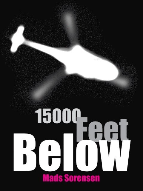Mads Sorensen - 15000 Feet Below, E-bok