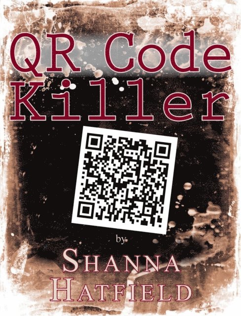 Shanna Hatfield - QR Code Killer, E-bok