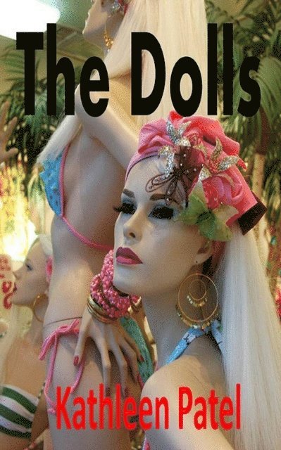Kathleen Patel - Dolls, E-bok