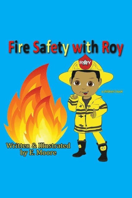 E Moore - Fire Safety With Roy, E-bok