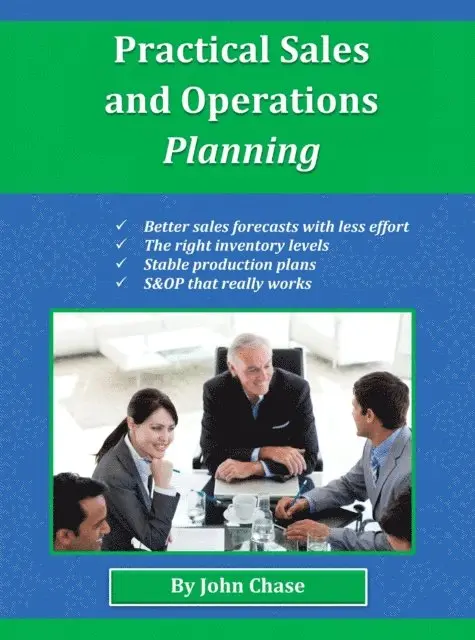 John Chase - Practical Sales and Operations Planning, E-bok. Tillgänglighet: Lägg i varukorg