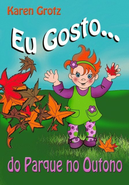 Karen Grotz - Eu Gosto...do Parque no Outono, E-bok