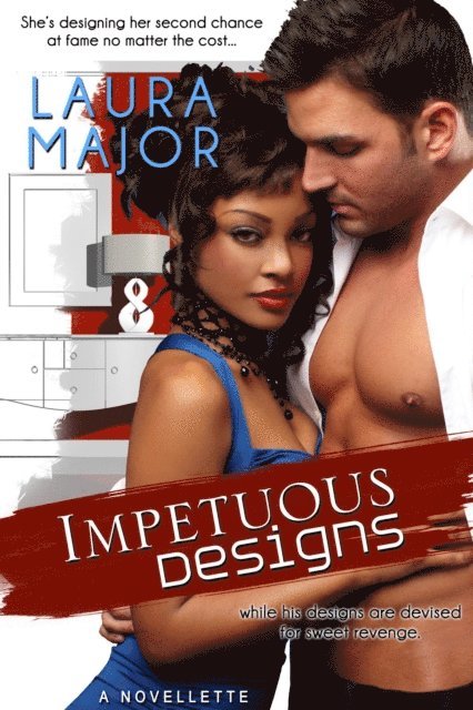 Laura Major - Impetuous Designs, E-bok