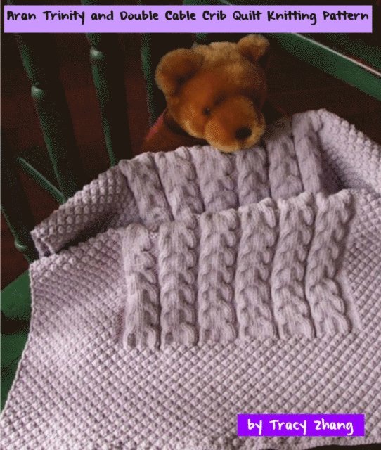 Tracy Zhang - Aran Trinity and Double Cable Crib Quilt Knitting Pattern, E-bok. Tillgänglighet: Lägg i varukorg
