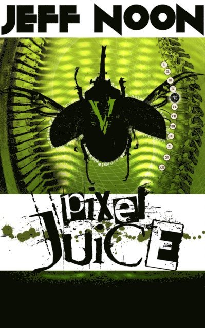 Jeff Noon - Pixel Juice, E-bok