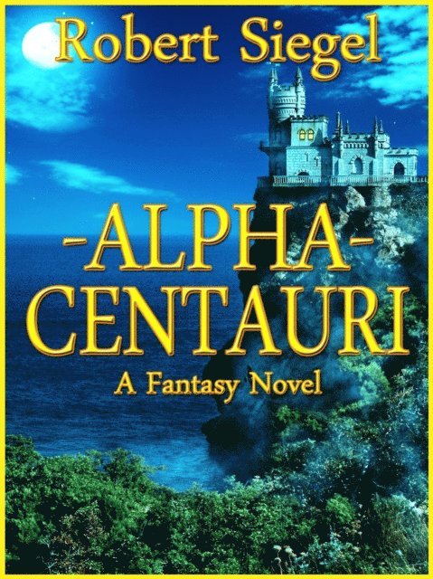 Robert Siegel - Alpha Centauri, E-bok