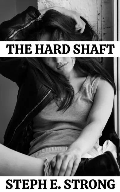 Steph E. Strong - Hard Shaft, E-bok. Tillgänglighet: Lägg i varukorg