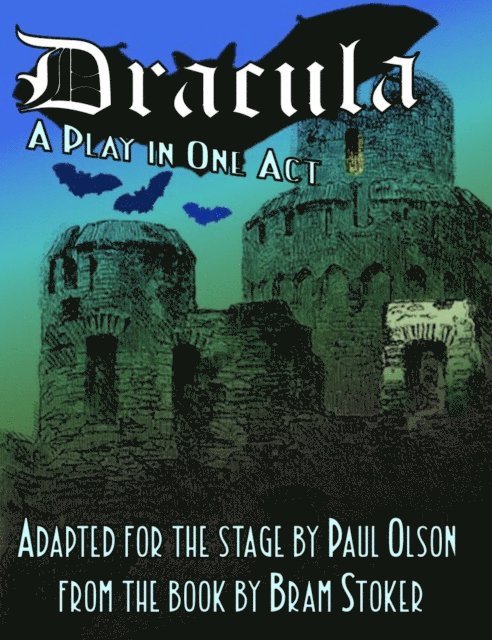 Paul Olson - Dracula: A Play in One Act, E-bok. Tillgänglighet: Lägg i varukorg