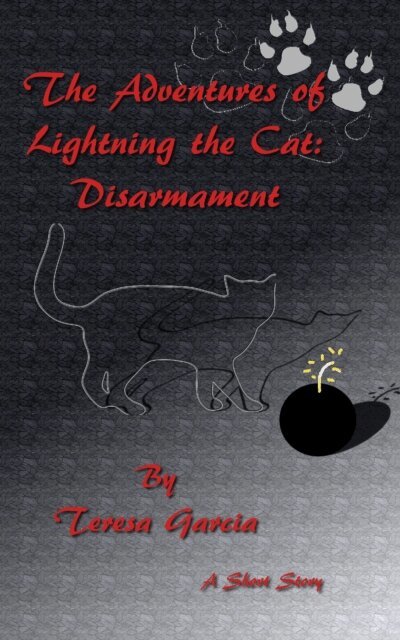 Teresa Garcia - Adventures of Lightning the Cat: Disarmament, E-bok